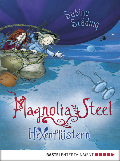 Title details for Magnolia Steel--Hexenflüstern by Sabine Städing - Available